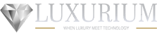 Luxurium - When Luxury Meet Technology