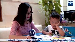 Captain Eye Robot giúp phòng tránh cận thị và gù lưng , áp dụng Công nghệ 4.0