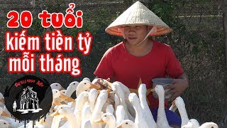 Chàng khờ 20 tuổi kiếm tiền tỷ mỗi tháng nhờ 1 con trâu và đàn vịt