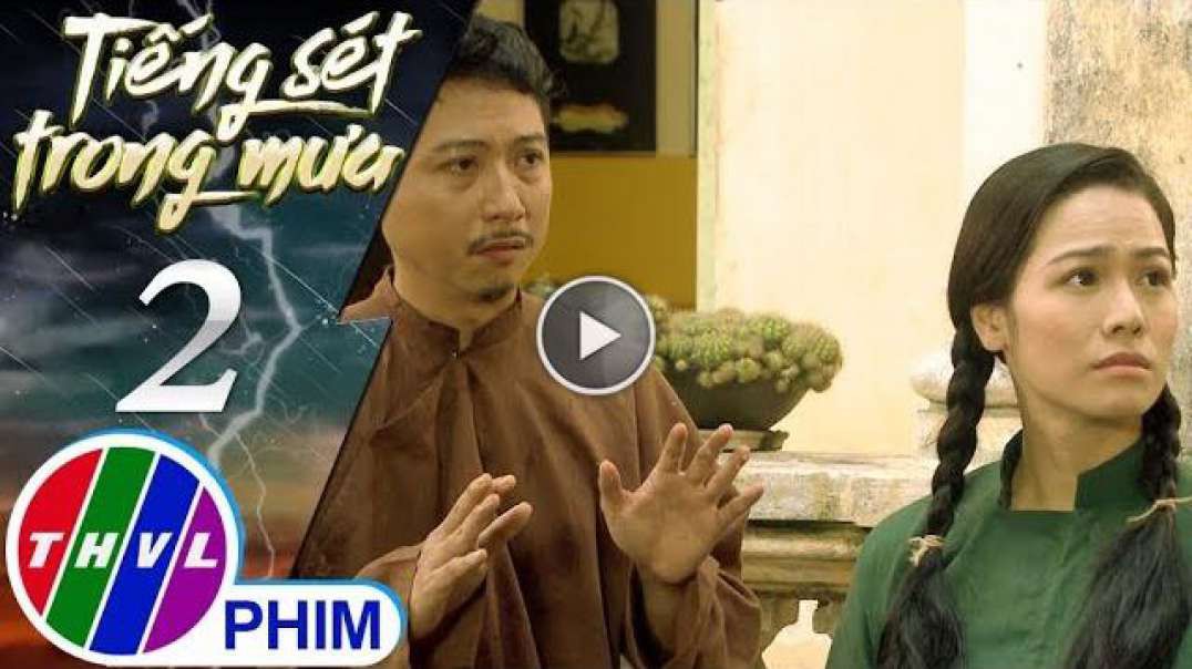 Tiếng Sét Trong Mưa - tập 2
