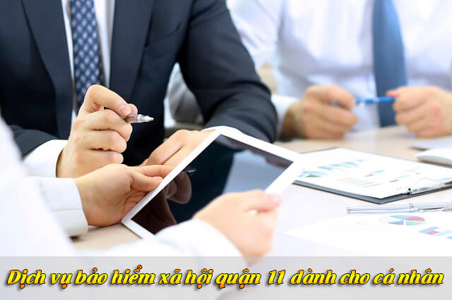 Dịch vụ bảo hiểm xã hội (bhxh) Quận 11 – Cam kết không phát sinh phí