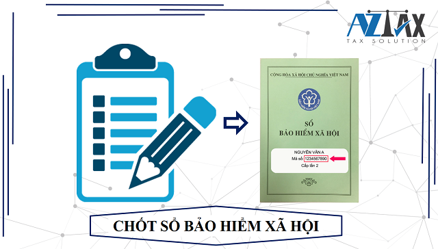 Chốt sổ bảo hiểm xã hội theo quy định mới nhất hiện nay