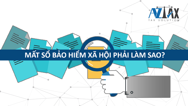 Mất sổ bảo hiểm xã hội phải làm sao?