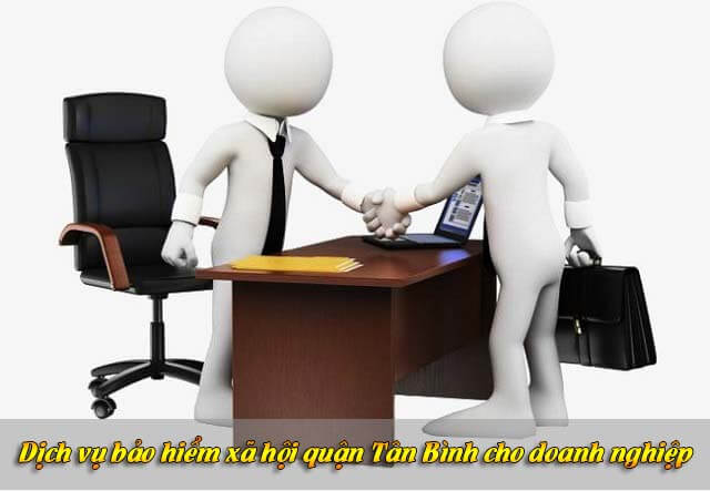 Dịch vụ bảo hiểm xã hội (bhxh) quận Tân Bình tphcm cho doanh nghiệp