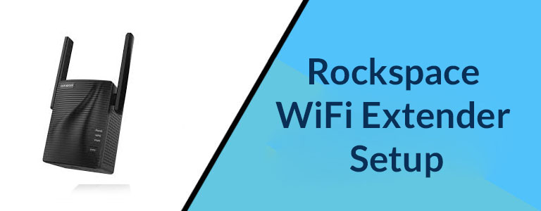 Rockspace WiFi Extender Setup | Re.rockspace.local Setup