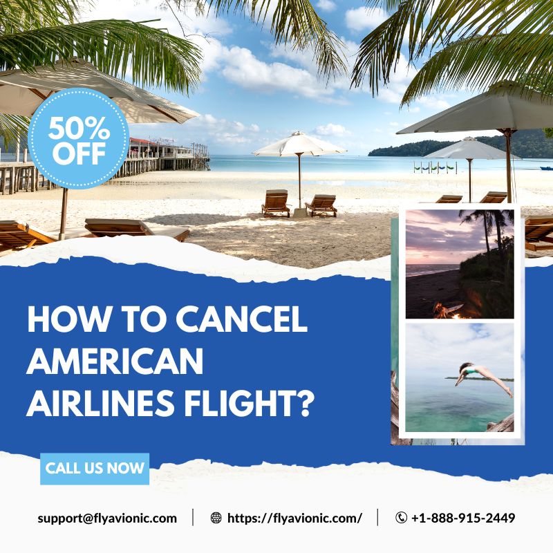 How to cancel American Airlines flight? | +1-888-915-2449