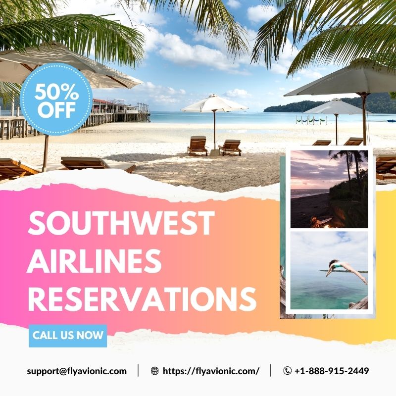 Southwest Airlines Reservations | +1-888-915-2449