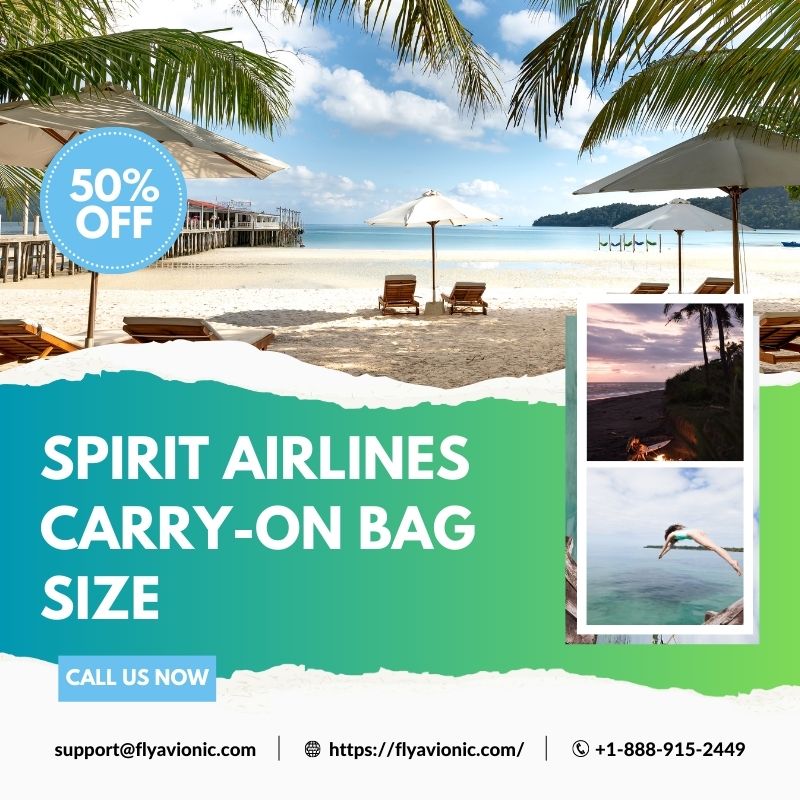 Spirit Airlines carry-on bag size | +1-888-915-2449 - AtoAllinks