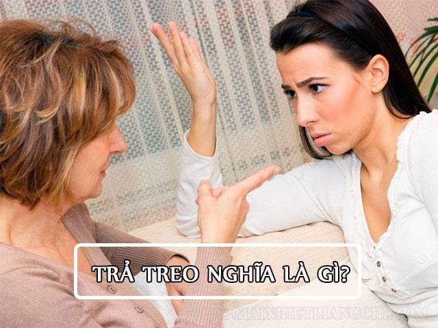 Trả treo là gì? Trả treo hay chả cheo? Cách xử lý khi con trả treo