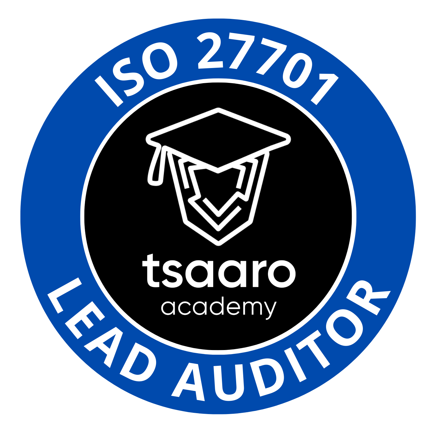 ISO 27001 Lead Auditor Certification Course - Tsaaro Academy