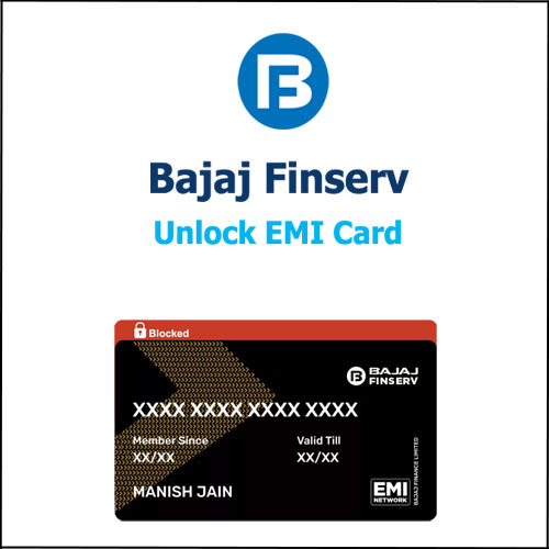 How to Unblock Bajaj EMI Card? (2023) - BlogKart