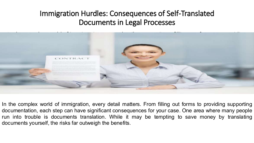 Immigration Hurdles: Consequences of Self-Translated Documents in Legal Processes