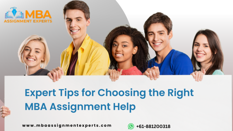 Expert Tips for Choosing the Right MBA Assignment Help - AtoAllinks