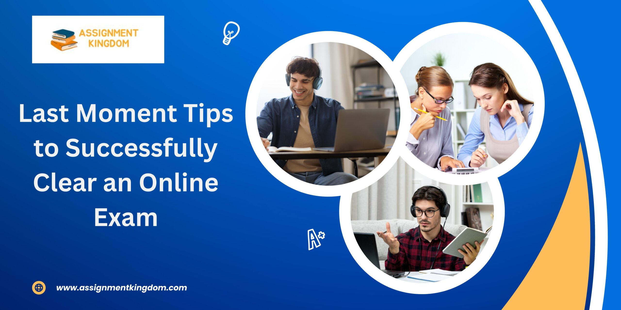 Last Moment Tips to Successfully Clear an Online Exam