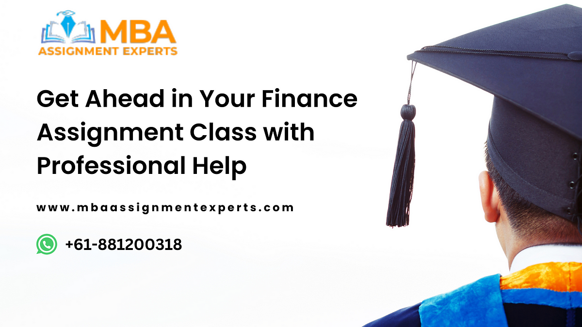 Get Your Finance Assignment with Professional Help | by Jane Wilson | May, 2024 | Medium