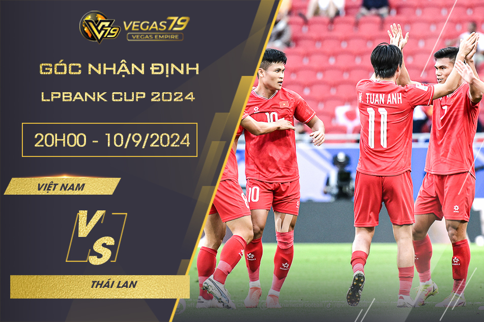 Soi kèo Việt Nam vs Thái Lan, 20h ngày 10/9 - Giao hữu