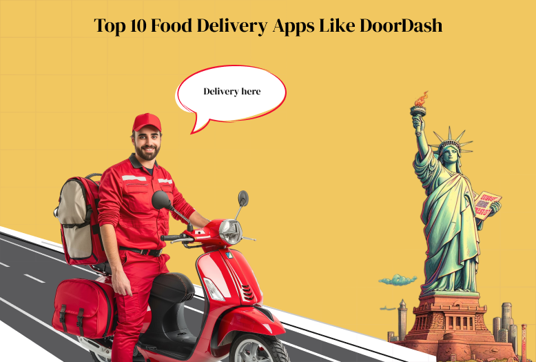 Apps Like DoorDash: Top 10 Food Delivery Apps in USA 2024