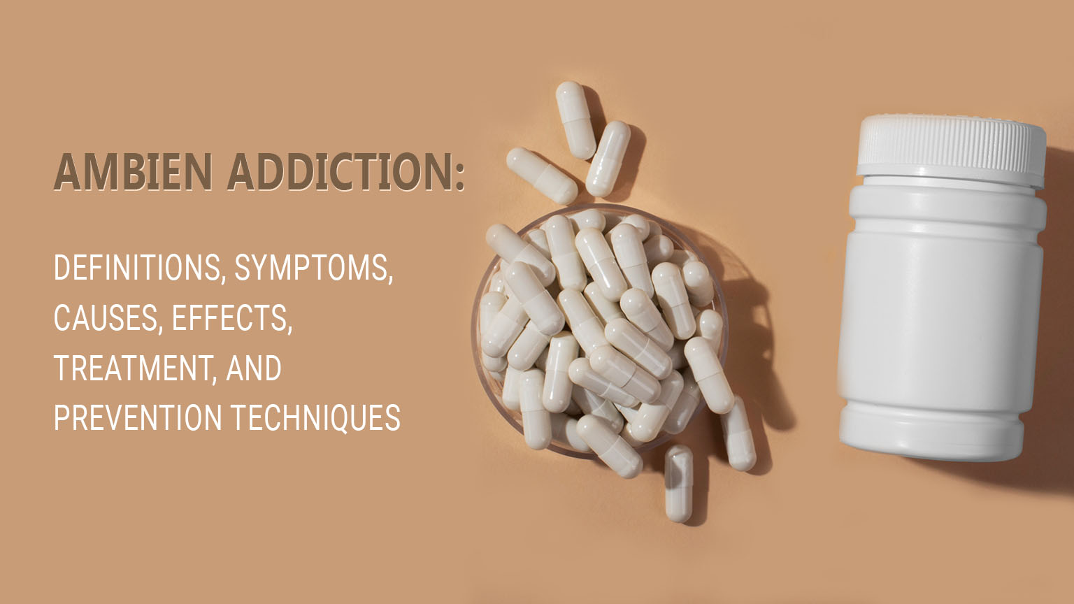 Ambien Abuse and Addiction: How to Identify, Prevent, and Treat Misuse