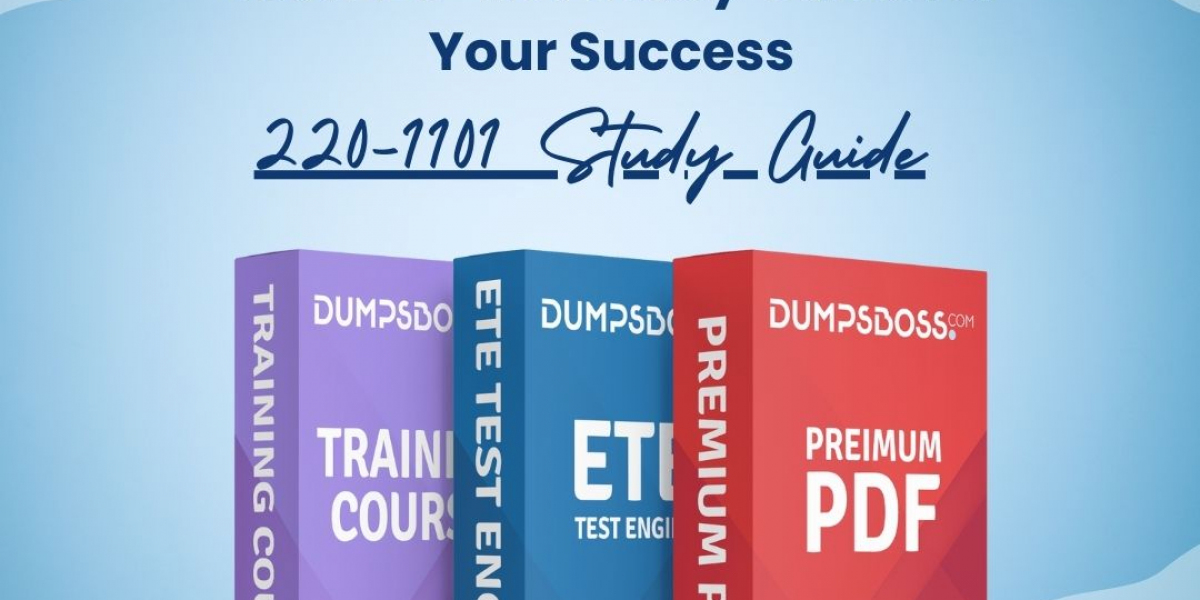The Best 220-1101 Study Guide: Techniques for Effective Learning from DumpsBoss