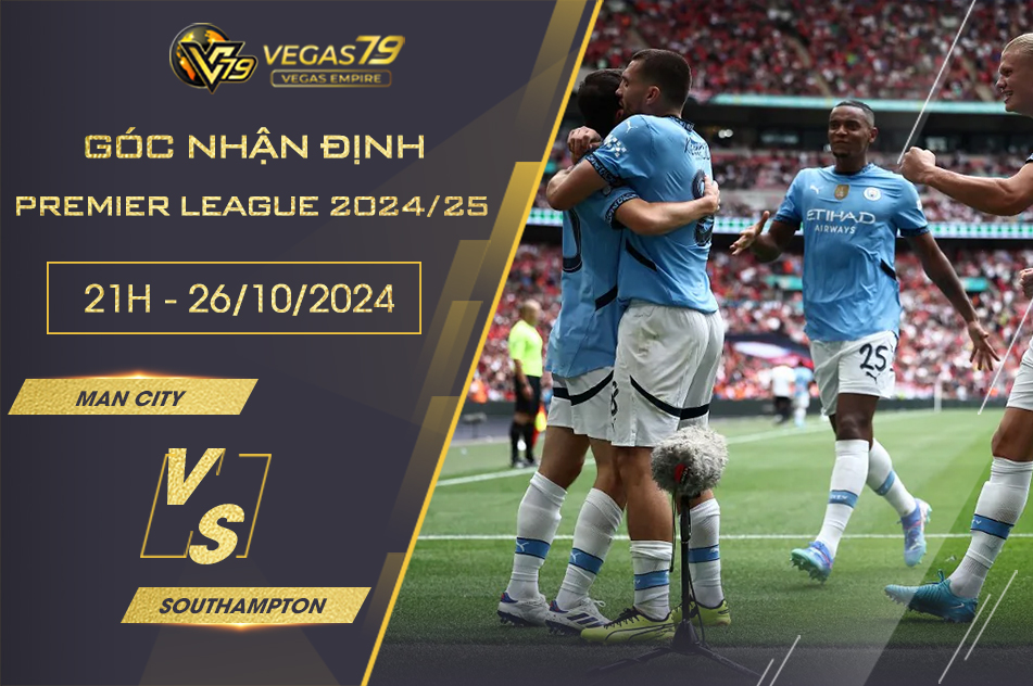 Nhận định Man City vs Southampton, 21h ngày 26/10 – Premier League