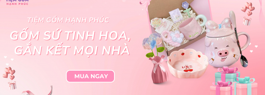 Tiệm Gốm Hạnh Phúc