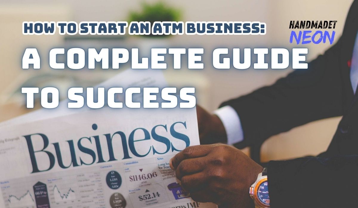 How to start an ATM business and make it profitable