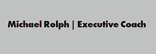 Michael Rolph Executive Coach