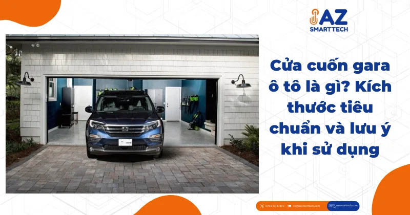 Giá cửa cuốn gara ô tô - kích thước cửa cuốn gara chuẩn nhất