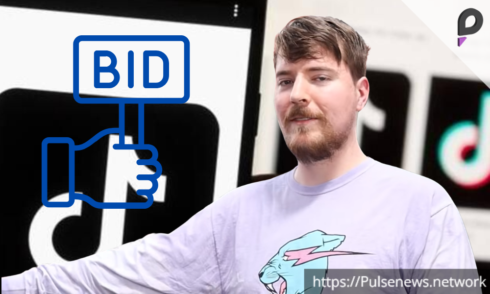 MrBeast Eyes TikTok Ownership Amid Ban Threats - Pulse News