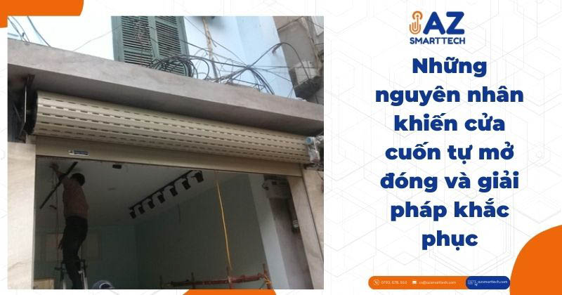8 Nguyên nhân cửa cuốn tự đóng mở và giải pháp khắc phục