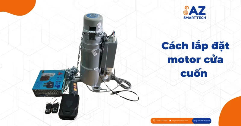 Cách lắp motor cửa cuốn để sử dụng hiệu quả nhất
