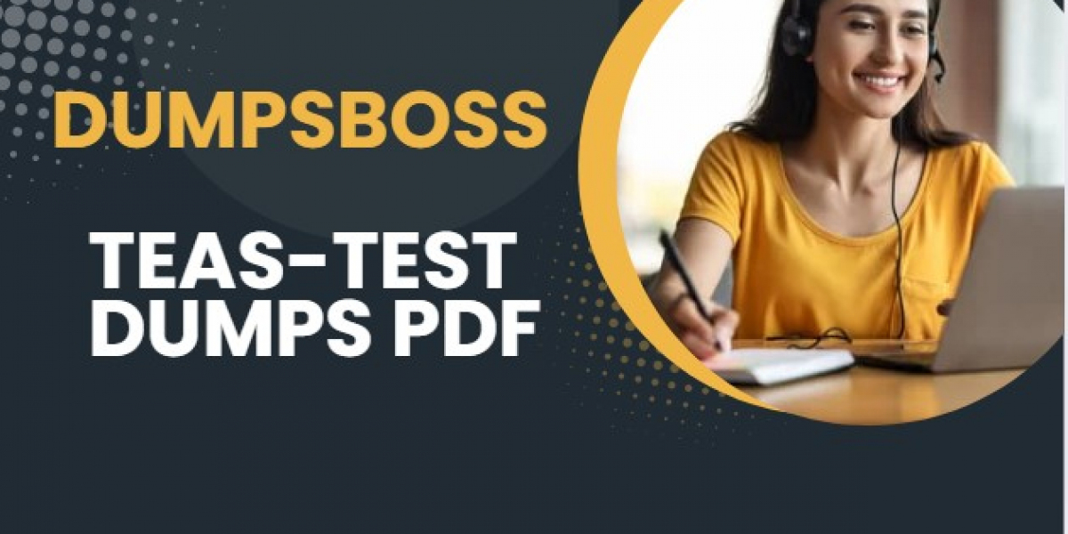 DUMPSBOSS Your Ultimate TEAS-Test Dumps PDF for Success