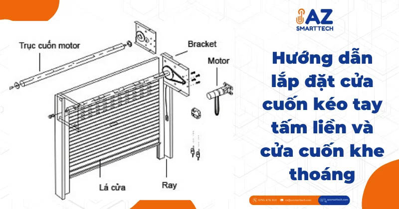 Cách lắp cửa cuốn kéo tay tấm liền và cửa cuốn khe thoáng