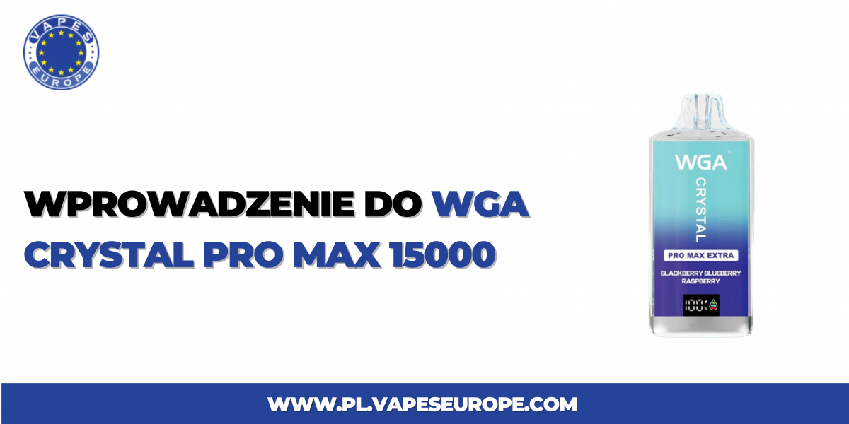 Wprowadzenie do WGA Crystal Pro Max 15000