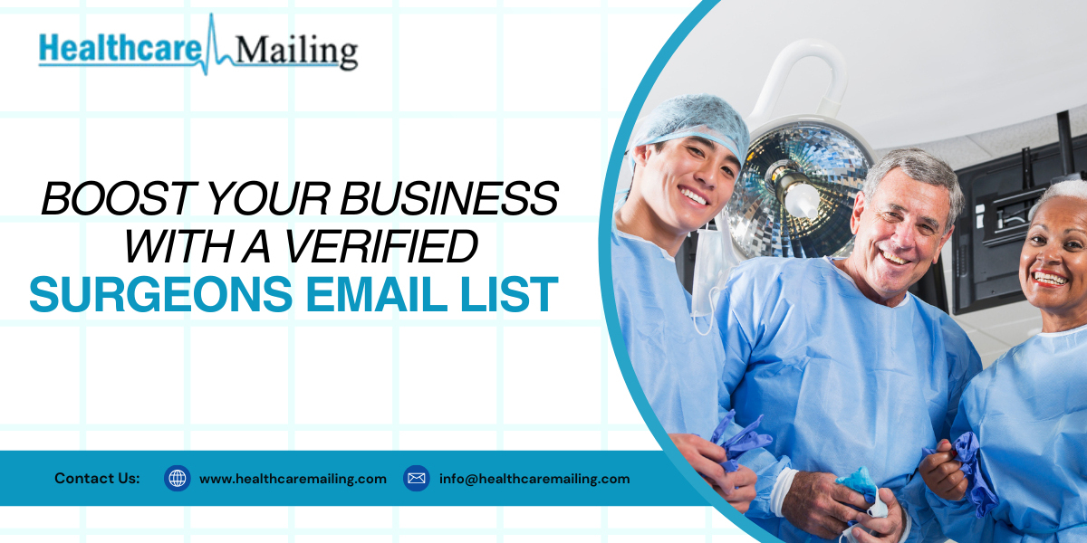 Boost Your Business with a Verified Surgeons Email List