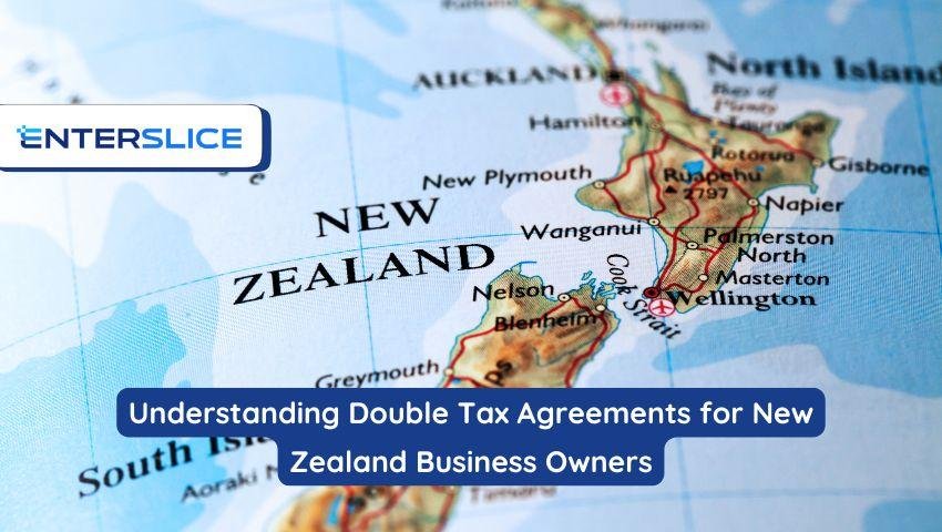 Understanding Double Tax Agreements for New Zealand Business Owners...