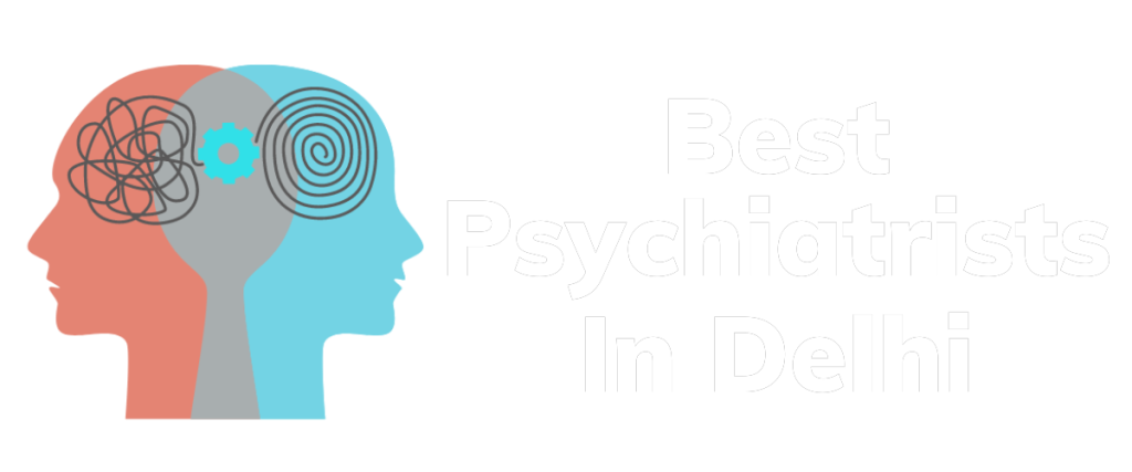 Best Psychiatrists In Delhi