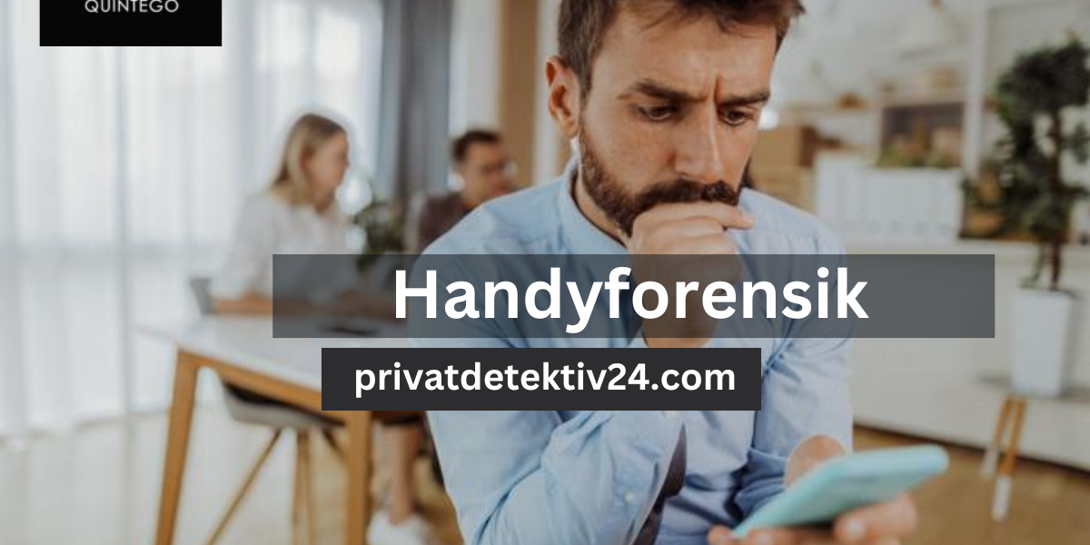 Mobile Forensik und Handyforensik leicht erklärt
