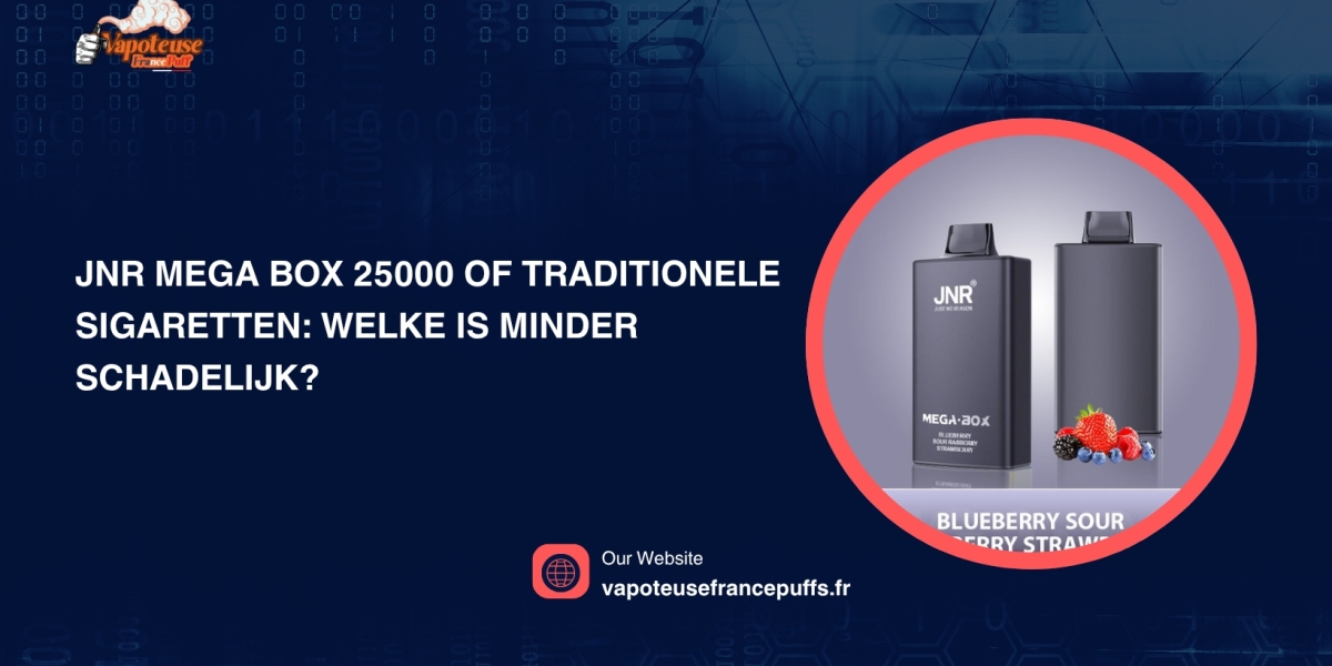 JNR Mega Box 25000 of Traditionele Sigaretten: Welke is Minder Schadelijk?