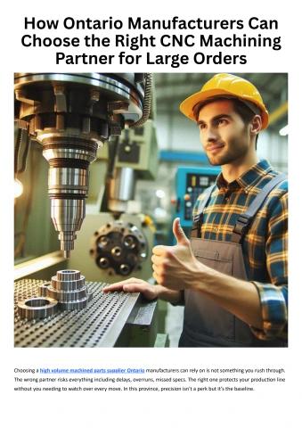 How Ontario Manufacturers Can Choose the Right CNC Machining Partner for Large Orders