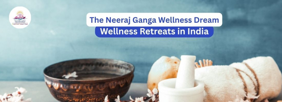 The Neeraj Ganga Wellness Dream