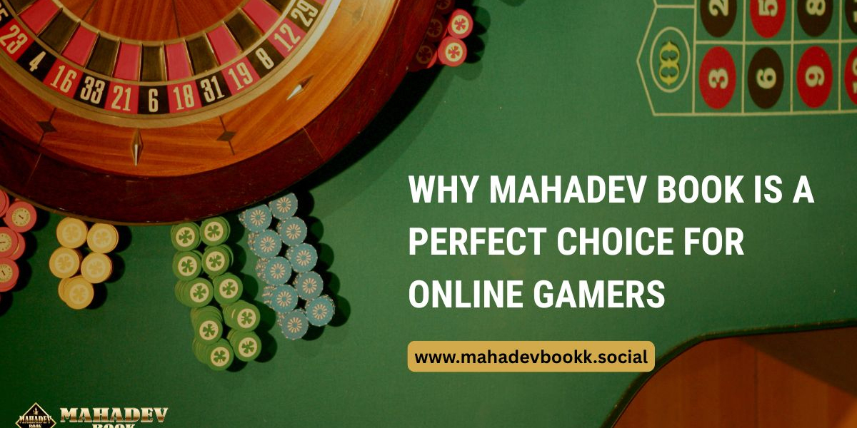 Why Mahadev Book Is a Perfect Choice for Online Gamers