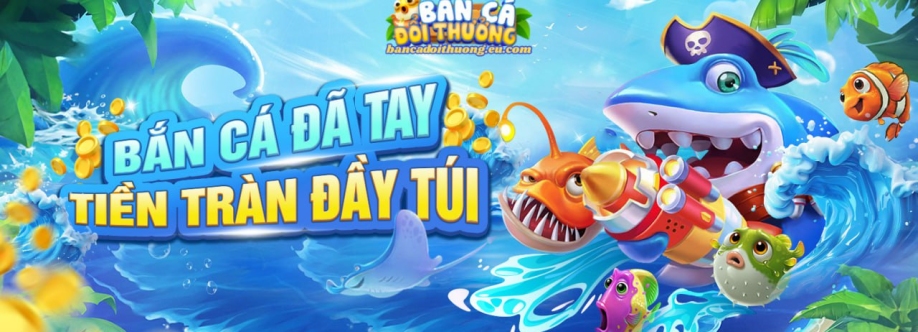 Bắn Cá Đổi Thưởng