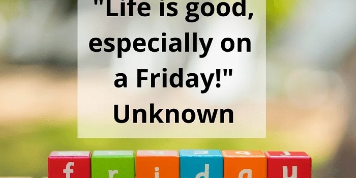 60 Friday Inspirational Quotes to Make Fridays More Fun and Meaningful