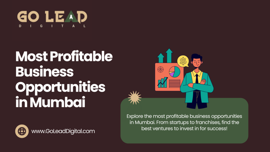 Most Profitable Business Opportunities in Mumbai: A Complete Guide