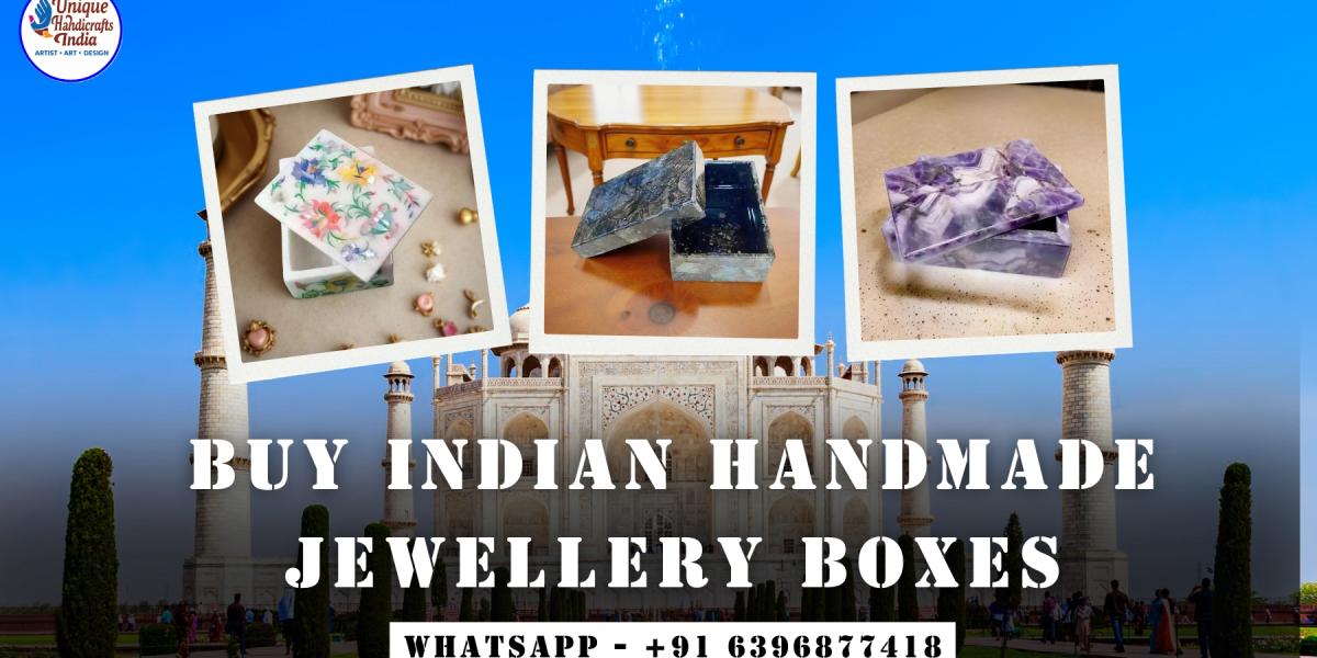 Buy Indian Handmade Jewellery Boxes – Craftsmanship That Lasts a Lifetime