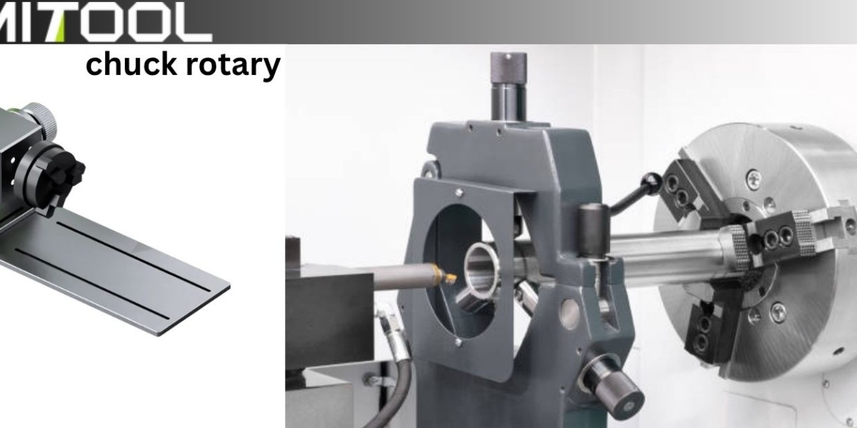 Enhancing Precision and Efficiency with a Chuck Rotary