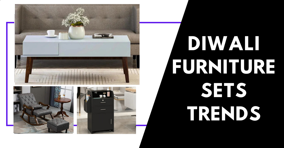 Diwali Furniture Sets Trends 2025