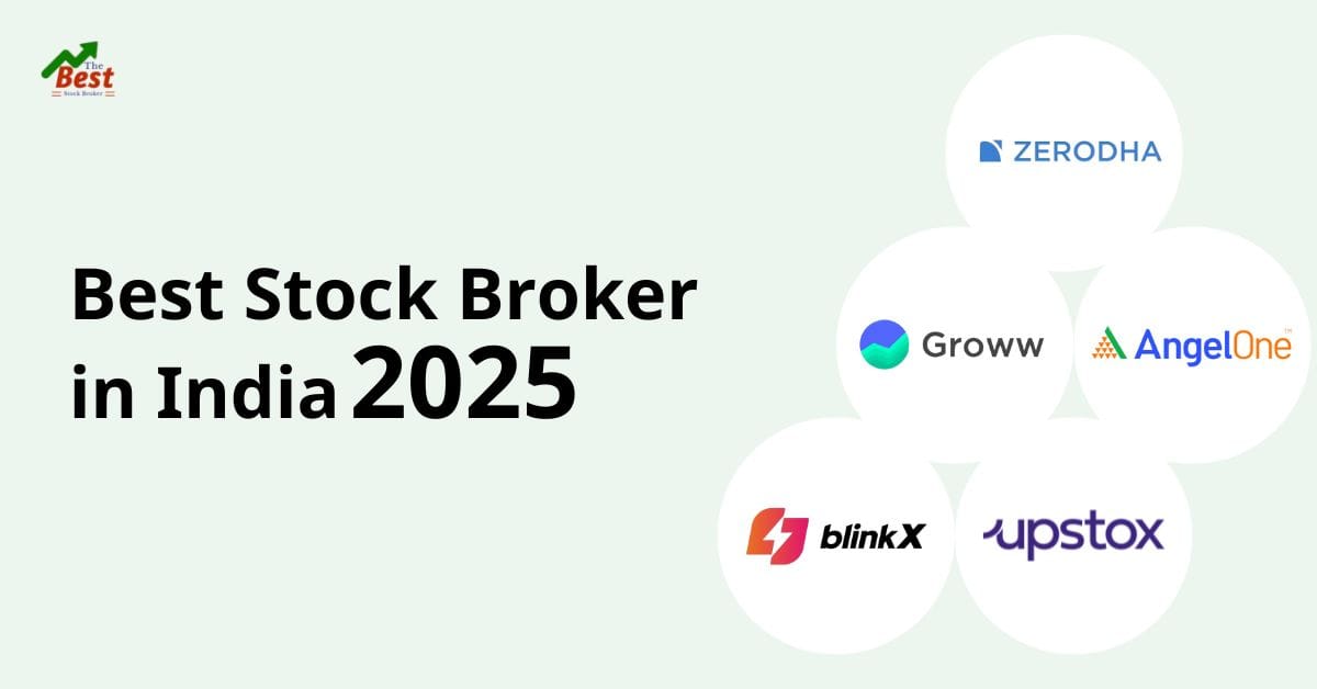 Best Stock Broker in India for Stock Trading 2025