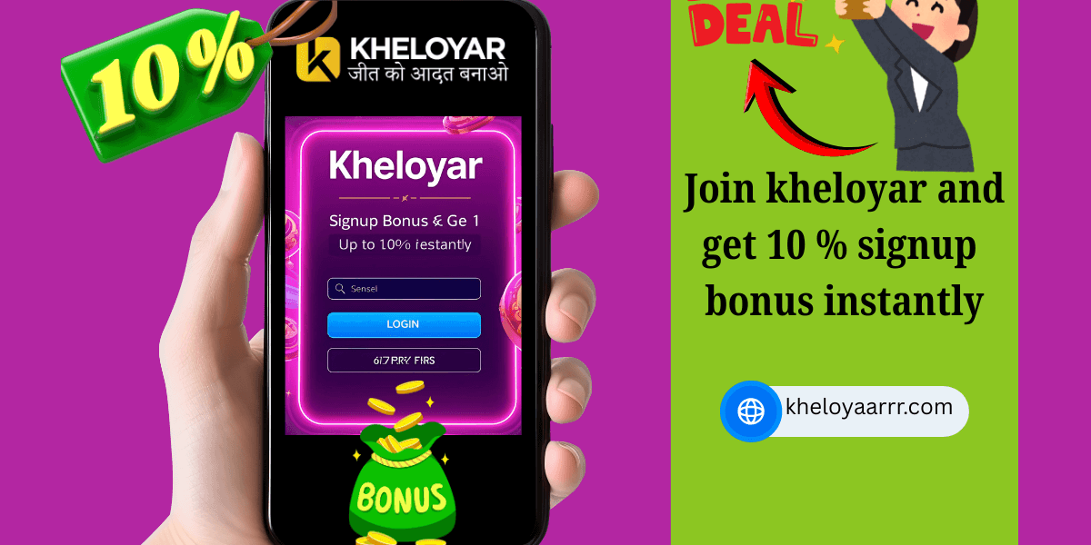Kheloyar Login & Get Signup Bonus Up to 10% Instantly